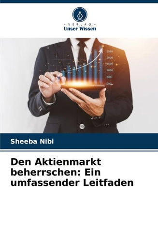 Den Aktienmarkt beherrschen: Ein umfassender Leitfaden