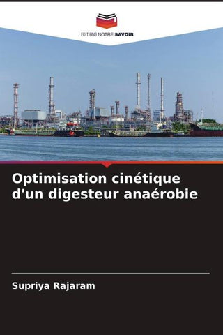 Optimisation cinétique d'un digesteur anaérobie
