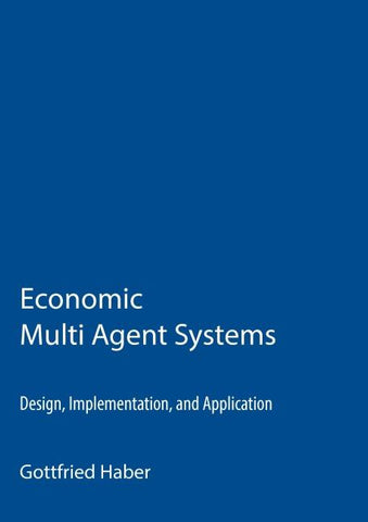 Economic Multi Agent Systems