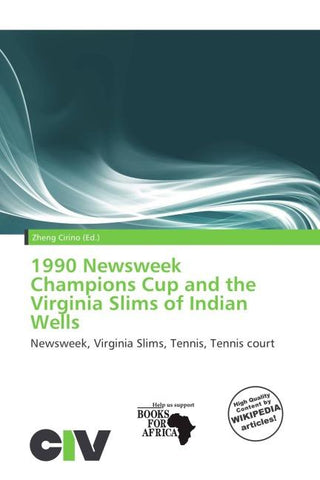 1990 Newsweek Champions Cup and the Virginia Slims of Indian Wells