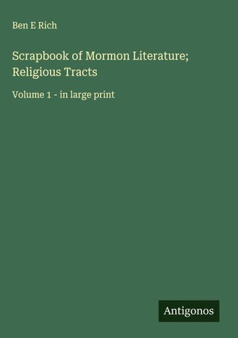 Scrapbook of Mormon Literature; Religious Tracts