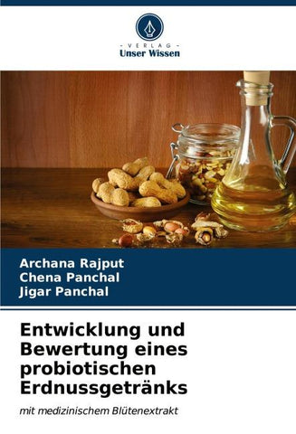 Entwicklung und Bewertung eines probiotischen Erdnussgetränks