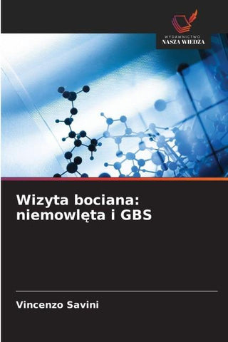 Wizyta bociana: niemowl¿ta i GBS
