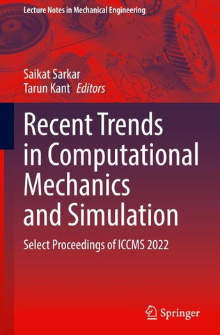 Recent Trends in Computational Mechanics and Simulation