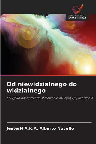 Od niewidzialnego do widzialnego