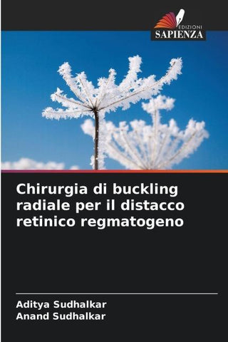 Chirurgia di buckling radiale per il distacco retinico regmatogeno