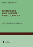 Die Tragödie muslimischer Gesellschaften