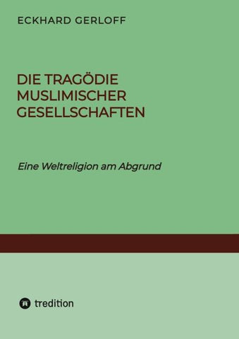 Die Tragödie muslimischer Gesellschaften