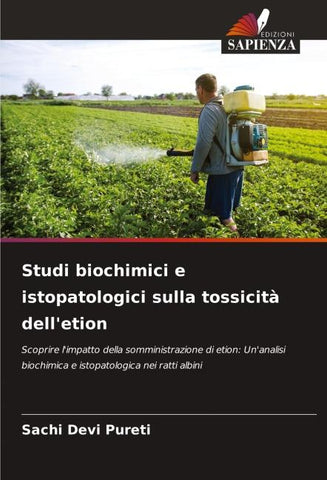 Studi biochimici e istopatologici sulla tossicità dell'etion