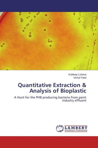 Quantitative Extraction & Analysis of Bioplastic