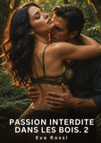 Passion Interdite dans les Bois. 2