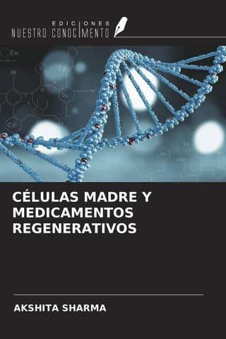 CÉLULAS MADRE Y MEDICAMENTOS REGENERATIVOS