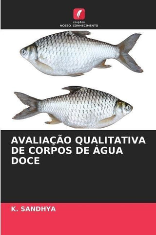 AVALIAÇÃO QUALITATIVA DE CORPOS DE ÁGUA DOCE