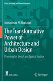The Transformative Power of Architecture and Urban Design