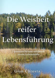 Die Weisheit reifer Lebensführung