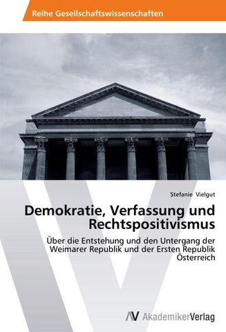 Demokratie, Verfassung und Rechtspositivismus