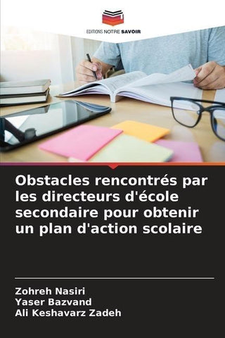 Obstacles rencontrés par les directeurs d'école secondaire pour obtenir un plan d'action scolaire