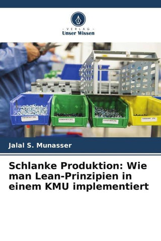 Schlanke Produktion: Wie man Lean-Prinzipien in einem KMU implementiert