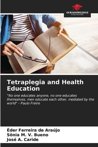 Tetraplegia and Health Education