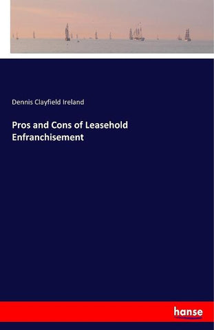 Pros and Cons of Leasehold Enfranchisement