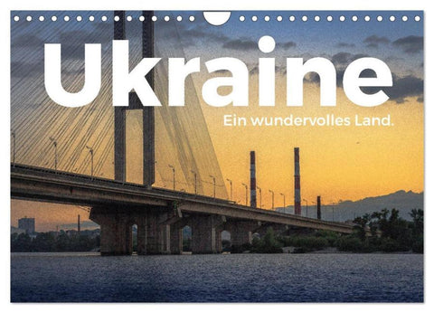 Ukraine - Ein wundervolles Land. (Wandkalender 2026 DIN A4 quer), CALVENDO Monatskalender