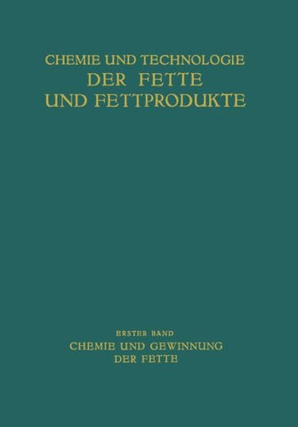 Chemie und Gewinnung der Fette