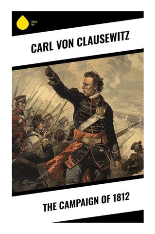 The Campaign of 1812