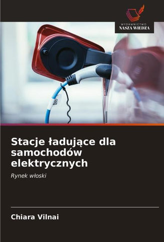Stacje ¿aduj¿ce dla samochodów elektrycznych