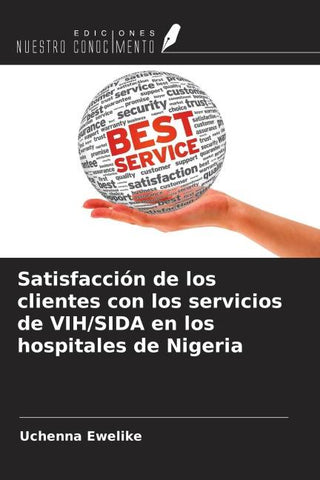 Satisfacción de los clientes con los servicios de VIH/SIDA en los hospitales de Nigeria