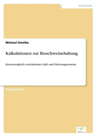 Kalkulationen zur Bioschweinehaltung
