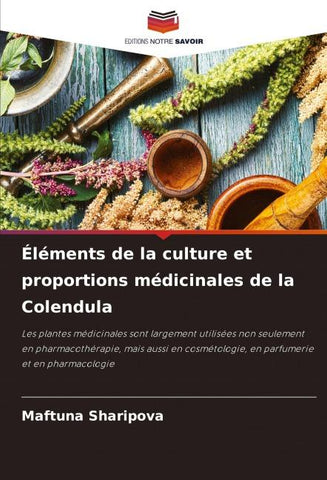 Éléments de la culture et proportions médicinales de la Colendula