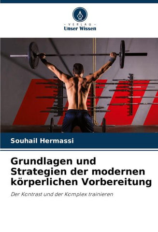 Grundlagen und Strategien der modernen körperlichen Vorbereitung