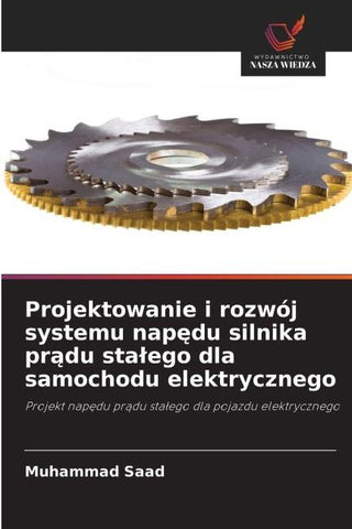 Projektowanie i rozwój systemu nap¿du silnika pr¿du sta¿ego dla samochodu elektrycznego