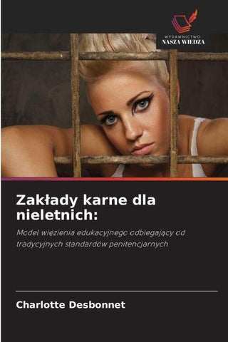 Zak¿ady karne dla nieletnich: