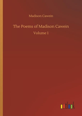 The Poems of Madison Cawein