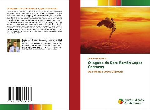 O legado de Dom Ramón López Carrozas