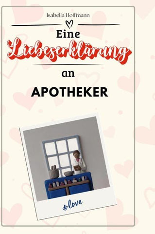 Eine Liebeserklärung an Apotheker