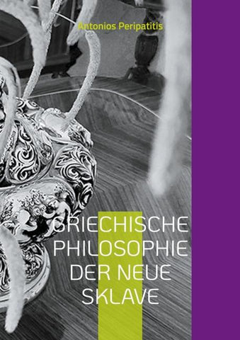 Griechische Philosophie Der neue sklave