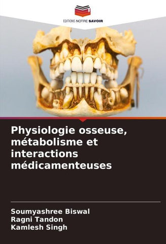 Physiologie osseuse, métabolisme et interactions médicamenteuses