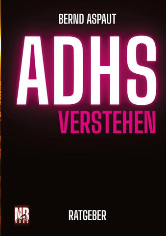 ADHS verstehen Ratgeber Sachbuch