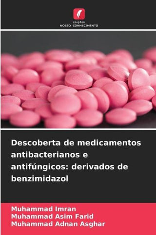 Descoberta de medicamentos antibacterianos e antifúngicos: derivados de benzimidazol