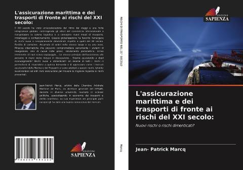 L'assicurazione marittima e dei trasporti di fronte ai rischi del XXI secolo: