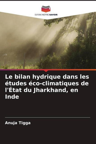 Le bilan hydrique dans les études éco-climatiques de l'État du Jharkhand, en Inde