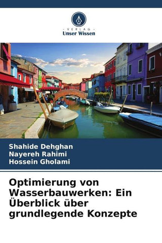 Optimierung von Wasserbauwerken: Ein Überblick über grundlegende Konzepte