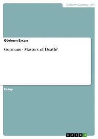 Germans - Masters of Death?
