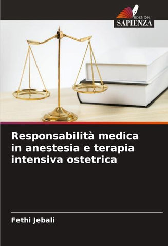 Responsabilità medica in anestesia e terapia intensiva ostetrica
