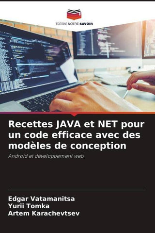 Recettes JAVA et NET pour un code efficace avec des modèles de conception