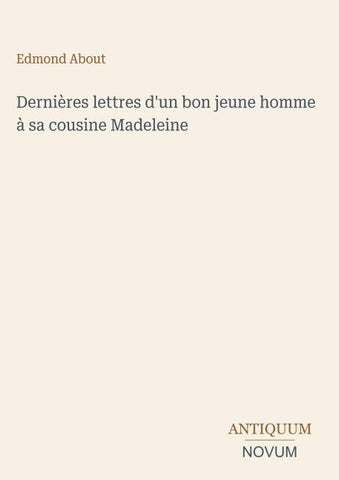 Dernières lettres d'un bon jeune homme à sa cousine Madeleine