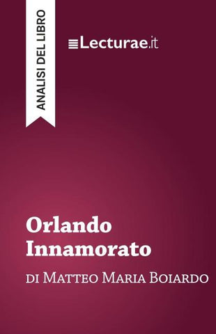 Orlando Innamorato - Matteo Maria Boiardo (analisi del libro)