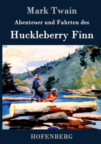 Abenteuer und Fahrten des Huckleberry Finn